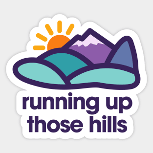 Running Up Those Hills - Mountain trail runner Sticker